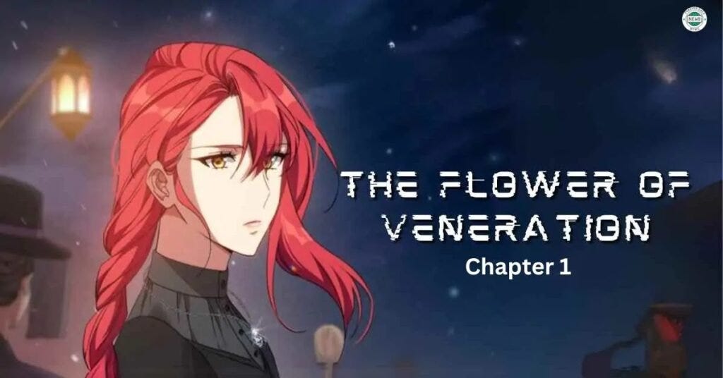 the flower of veneration chapter 1