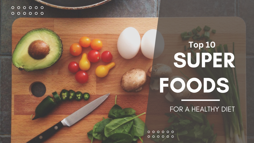 Superfoods for a Healthy Diet